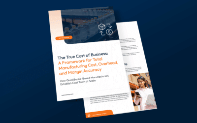 The True Cost of Business: A Framework for Total Manufacturing Cost, Overhead, and Margin Accuracy